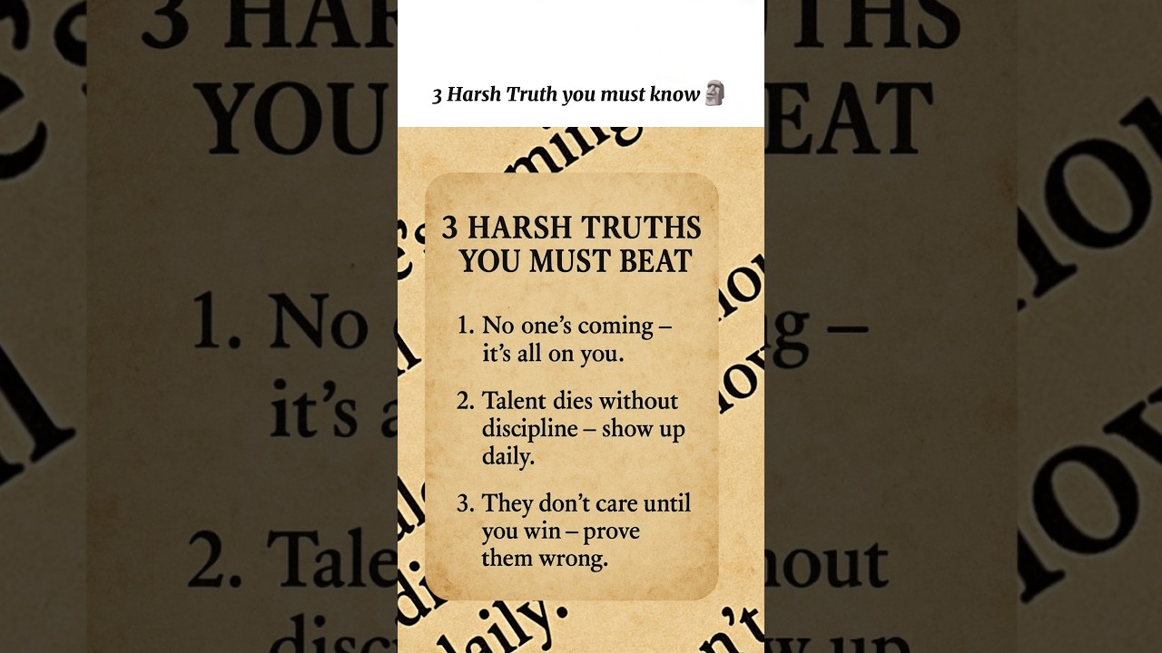 3 Harsh Truth you must know🗿☀️