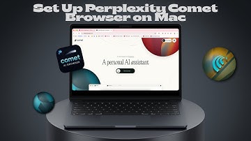 How to Set Up Perplexity Comet Browser on Mac