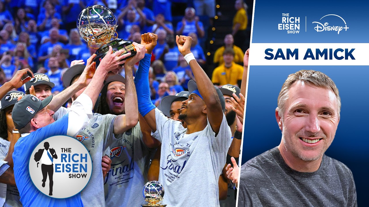 Sam Amick: How OKC Thunder Successfully Pivoted Post-Durant-Harden-Westbrook | The Rich Eisen Show