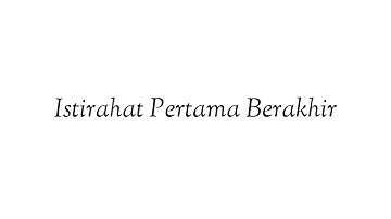 Istirahat Pertama Berakhir - Bell Sekolah | Bahasa Indonesia - Inggris