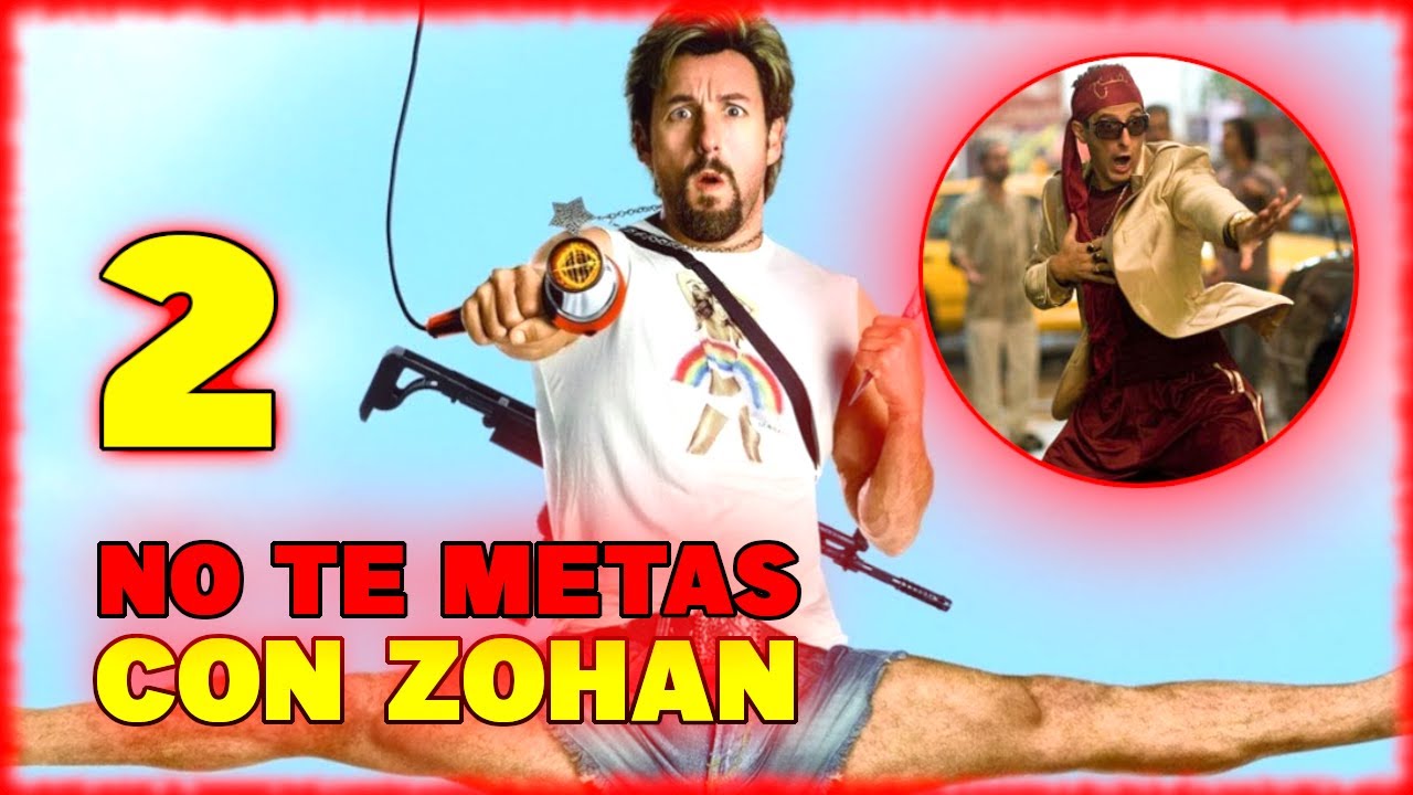 NO TE METAS CON ZOHAN De Super AGENTE Antiterrorista a