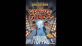 The Genius Files: Mission Unstoppable Chapters 6-10