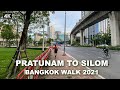 【4K】Walking Around Pratunam To Silom Areas Bangkok May, 2021