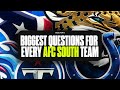 Biggest Questions for EVERY AFC South team after camp | Texans, Colts, Jaguars, Titans