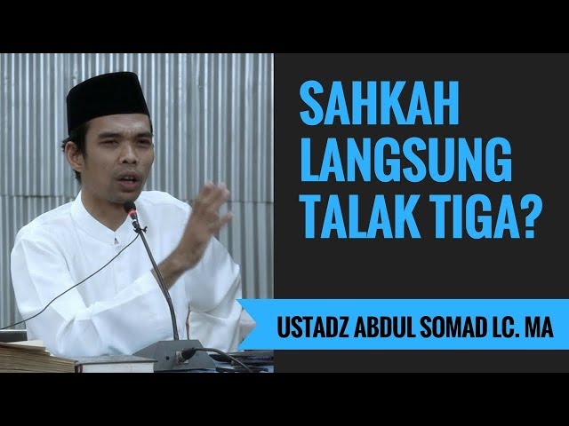 Sahkah Langsung Talak Tiga? - Ustadz Abdul Somad Lc. MA class=