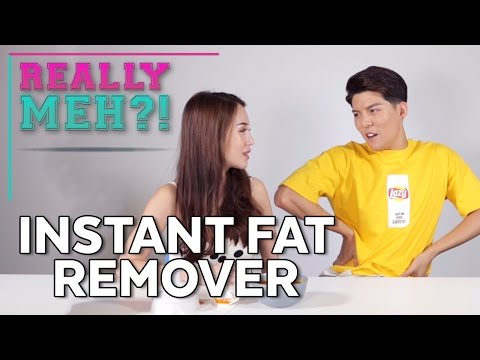 Instant Fat Remover - Really Meh?! Ep 20