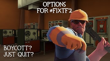 SaveTF2, FixTF2, and How to Handle Valve
