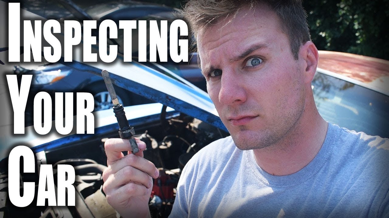 How To Inspect Your Car - YouTube