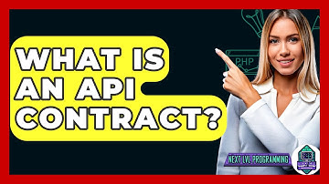 What Is An API Contract? - Next LVL Programming