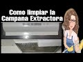 COMO LIMPIAR LA CAMPANA EXTRACTORA DE LA COCINA FACIL Y RAPIDO MOTIVACION LIMPIA CON MIGO