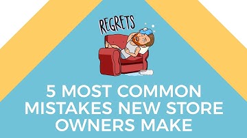 Shopify Discussion - 5 Business Mistakes New Store Owners Make