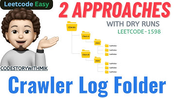 Crawler Log Folder | 2 Approaches | Dry Runs | Leetcode 1598 | codestorywithMIK