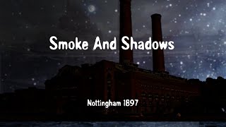 Smoke And Shadows
