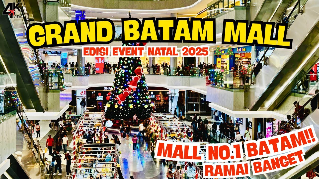 SUASANA NATAL DI GRAND BATAM MALL ‼️ EVENT DAN TENANT TERKINI ‼️