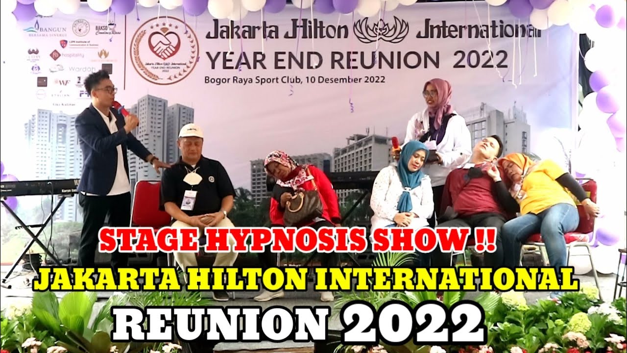 STAGE HYPNOSIS LUCU !! JAKARTA HILTON INTERNASIONAL REUNION 2022