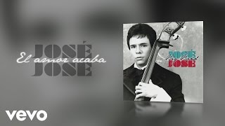 Celebrity José José - El Amor Acaba (Cover Audio) Wealth