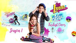 SOY LUNA(ALAS) TURKISH COVER💖