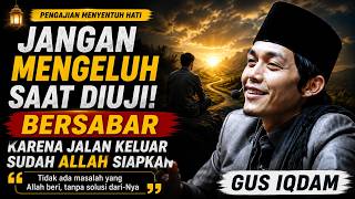 Yakinlah! Di Balik Setiap Kesulitan, Allah Telah Menyiapkan Kemudahan | Gus Iqdam