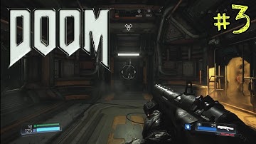 DOOM | Playthrough | Part 3 - Beginning Of The End!