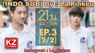 [INDO SUB] 21 Days EP.3 [2/2]