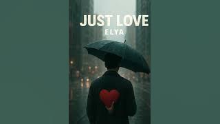 Elya-Just love (Music)