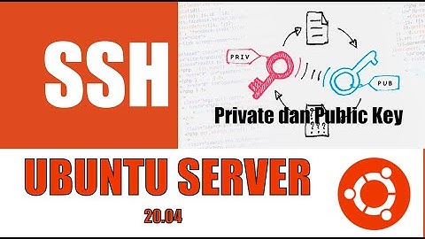 012 - Cara Setting SSH dengan Private dan Public Key Ubuntu Server 20.04