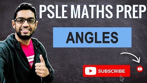 Angles, Nan Hua SA1 2021 | Learn Problem Sums | PSLE MATHS PREP