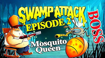 Swamp Attack | BOSS - Mosquito Queen | EPISODE 2 | 1-18 LVL | Эпизод 2