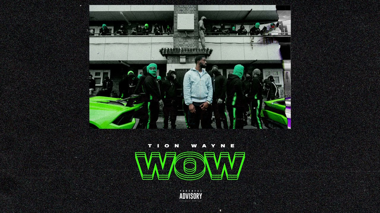 Tion Wayne - Wow [Official Audio]