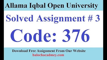 AIOU Solved Assignment No 3 Code 376 Autumn 2021 | Baloch Academy