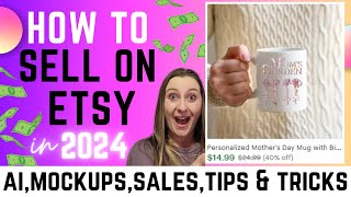 HOW to START SELLING ON ETSY in 2024  My Secrets for Success with AI