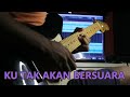 KU TAK AKAN BERSUARA- Nike Ardila ( Guitar Cover ) #nikeardilla #kutakakanbersuara