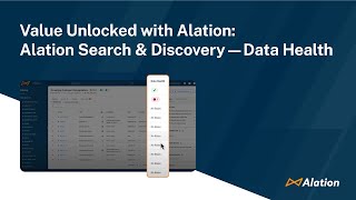 Value Unlocked with Alation: Alation Search & Discovery — Data Health