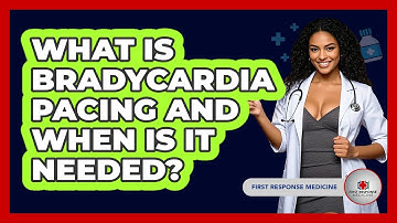 What Is Bradycardia Pacing And When Is It Needed? - First Response Medicine