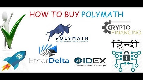 HOW TO BUY POLYMATH COIN WITH ETHERDELTA AND IDEX HINDI FULL TUTORIAL