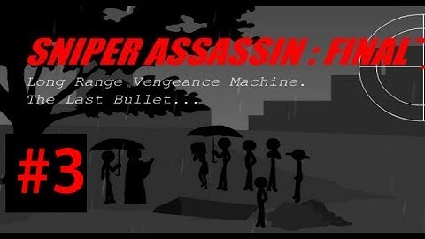 Sniper Assassin Series: Sniper Assassin 5 with Deathstranger part 3