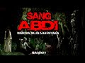 Sang abdi  tinggal di rumah warisan pesugihan  part 1