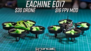 $30 Drone  Eachine E017 Review & FPV mod