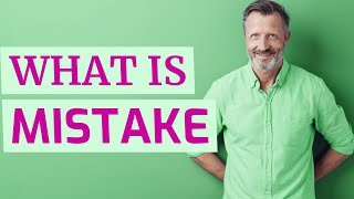 Mistake | Meaning of mistake 📖