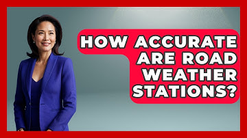 How Accurate Are Road Weather Stations? - Weather Watchdog