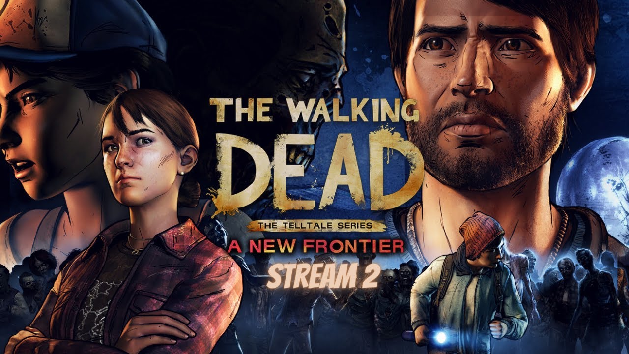 Lets Play The Walking Dead A New Frontier (The Waling Dead Tell Tale