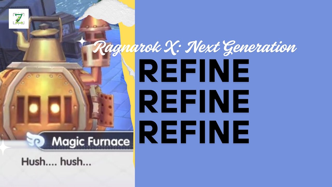 Refine Refine Refine Ragnarok X: Next Generation - YouTube