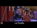 David rivera performs la huella