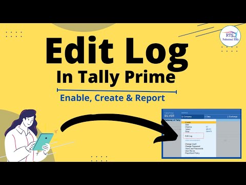 Edit log in tally prime | How to Enable Edit Log in tally Prime | Edit log report