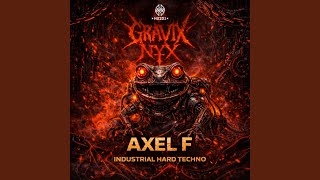 Axel F - Gravix y Nyx