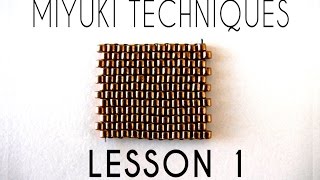 Beading Ideas - Miyuki Techniques - Lesson 1