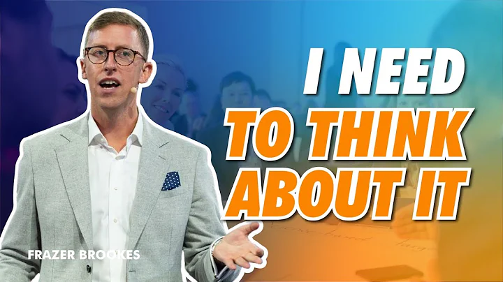 Overcoming Objections in Network Marketing - "I Need To Think About It"