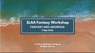 Fantasy Workshop Week 3: Fantasy and Anorexia