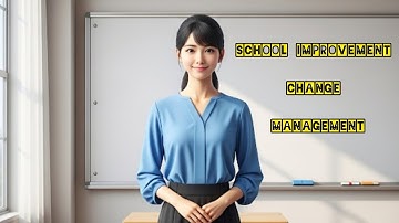 School Improvement Change Management  / [ Specifically For BPSC Syllabus ]