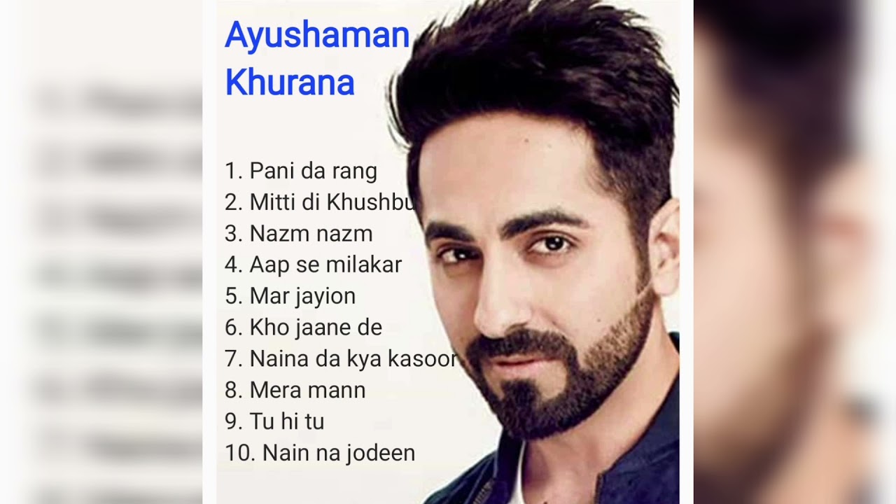 Ayushman Khurana  Best 10 Songs